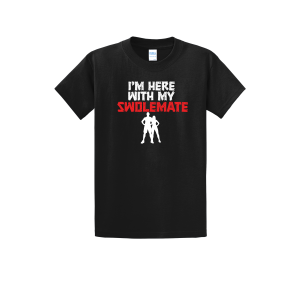 Here With My Swolemate Tshirt Black