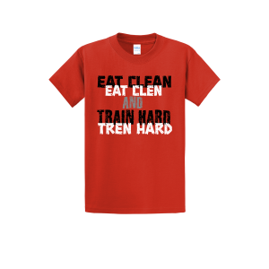 Eat Clen and Tren Hard Tshirt Red